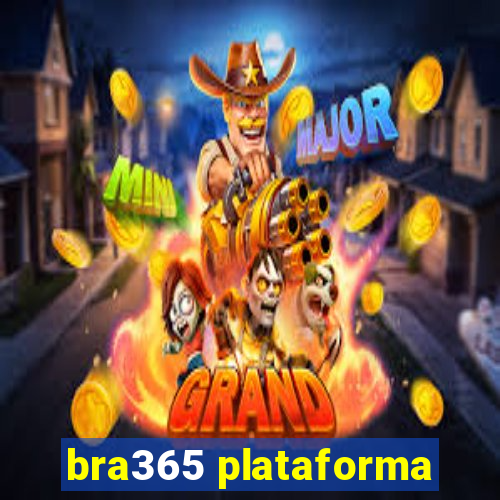 bra365 plataforma